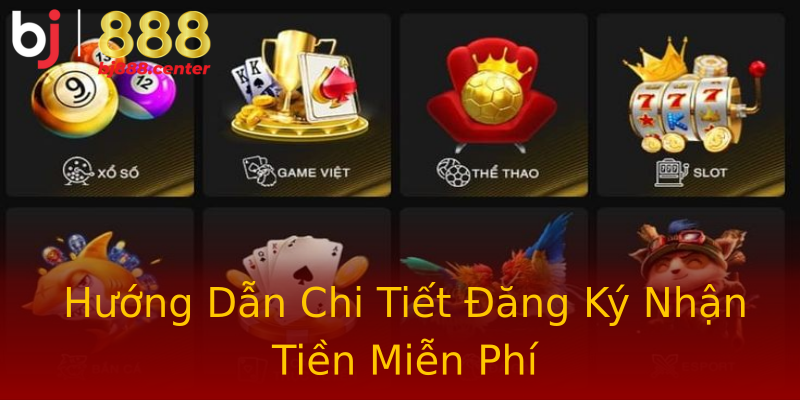 Hướng Dẫn Chi Tiết Đăng Ký Nhận Tiền Miễn Phí Hướng Dẫn Chi Tiết Đăng Ký Nhận Tiền Miễn Phí