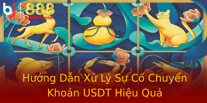 Hướng Dẫn Xử Lý Sự Cố Chuyển Khoản USDT Hiệu Quả Hướng Dẫn Xử Lý Sự Cố Chuyển Khoản USDT Hiệu Quả