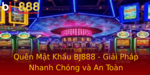 Quen Mat Khau Bj888 Giai Phap Nhanh Chong Va An Toan 2